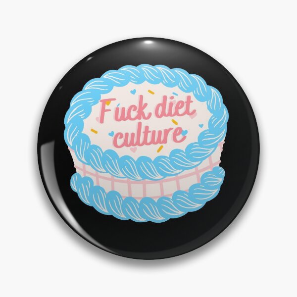 Item preview, Fuck Diet Culture  designed and sold by ThoughtJumble.