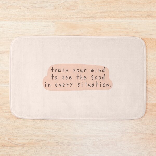 Item preview, Train Your Mind To See The Good In Every Situation.  designed and sold by RuthiesBubble.