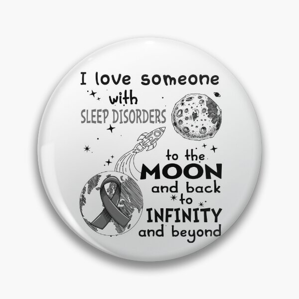 Item preview, I Love Someone With Sleep Disorders To The Moon And Back designed and sold by heppenp.