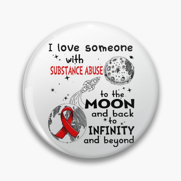 Item preview, I Love Someone With Substance Abuse To The Moon And Back designed and sold by heppenp.