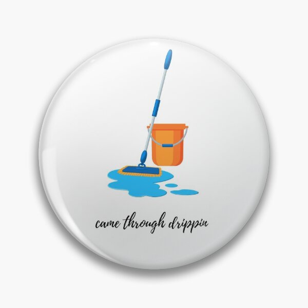Item preview, Came Through Drippin designed and sold by omorphiadesigns.