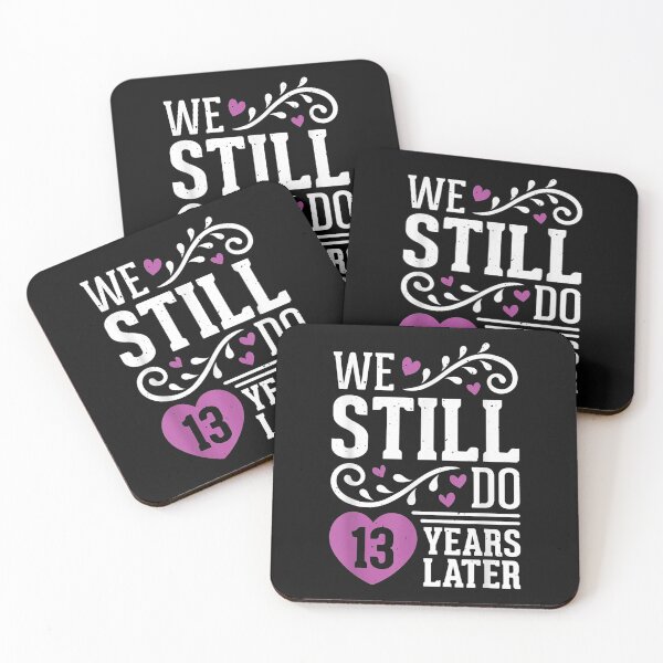 Item preview, We Still DO 13 Year Wedding Anniversary Married Couples T-Shirt designed and sold by Lukifo-Vector.