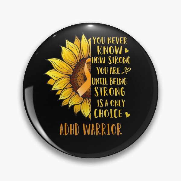 Item preview, Sunflower You Never Know How Strong You Are ADHD Warrior designed and sold by rechardtee.