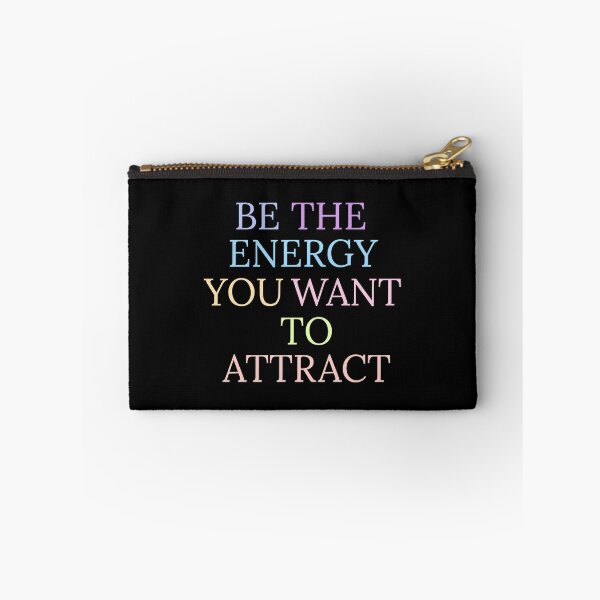 Item preview, BE THE ENERGY YOU WANT TO ATTRACT designed and sold by Happy  Soul Store.