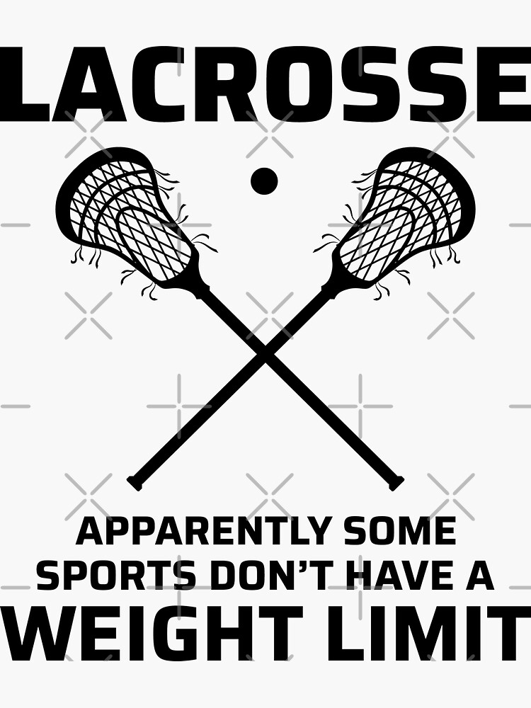 "Lacrosse Player Coach Team Goalie Funny Humour Sayings" Sticker for