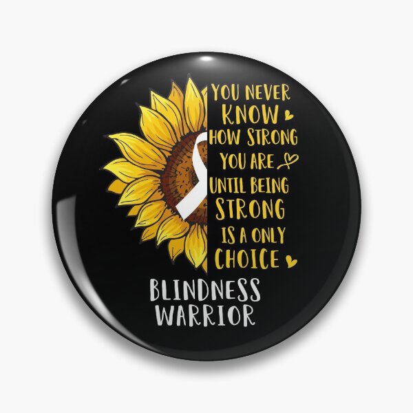 Item preview, Sunflower You Never Know How Strong You Are Blindness Warrior designed and sold by rechardtee.