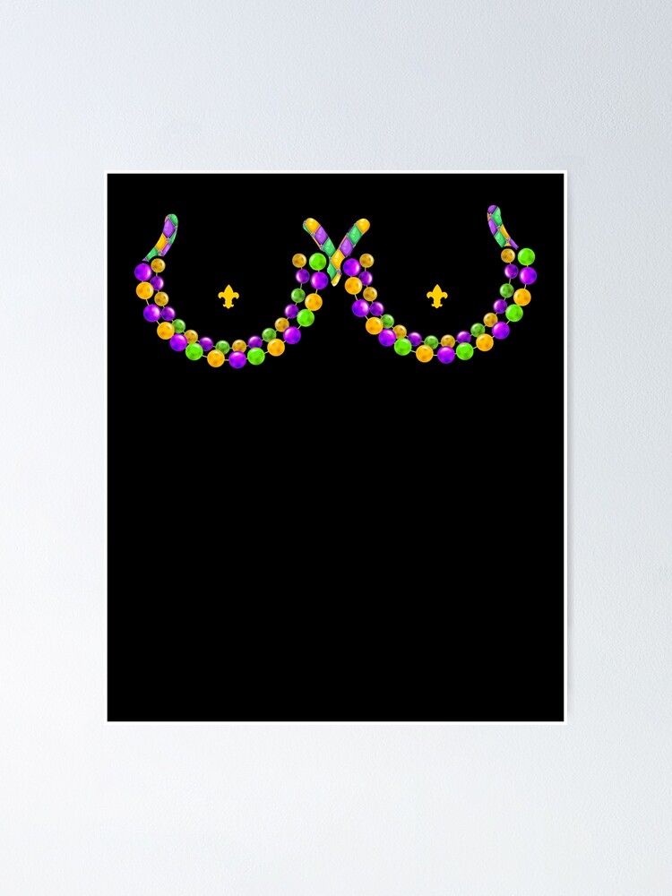 Womens Boobs Mardi Gras 2021 Costume Beads Boobs Poster By Merchshirts Redbubble