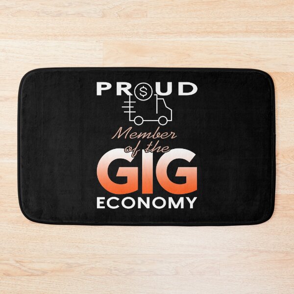 Item preview, Proud Member of the Gig Economy Freelancer designed and sold by NeXore.