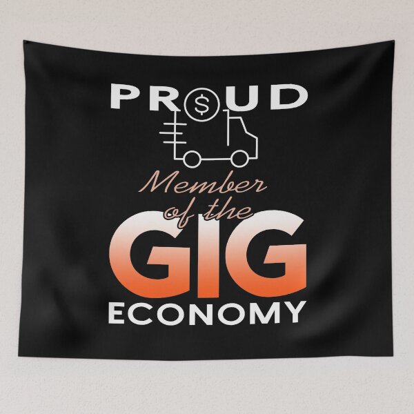 Item preview, Proud Member of the Gig Economy Freelancer designed and sold by NeXore.