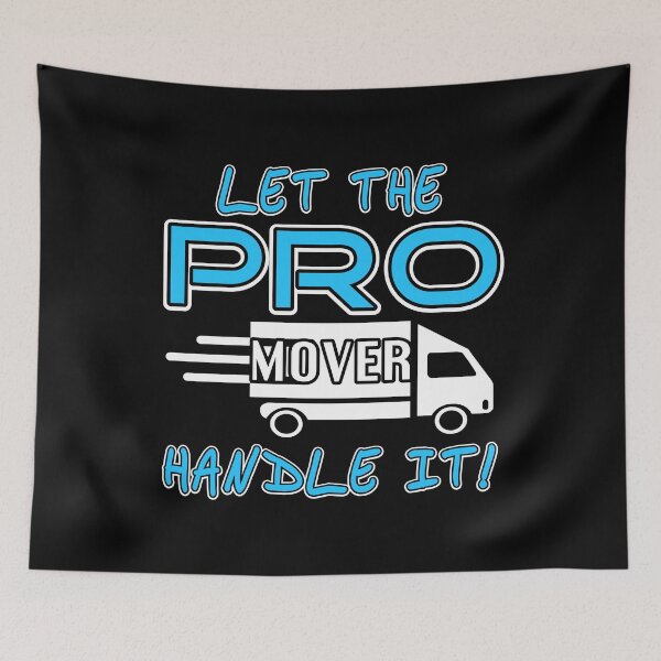 Item preview, Let the Pro Mover handle it Gig Worker Freelancer designed and sold by NeXore.