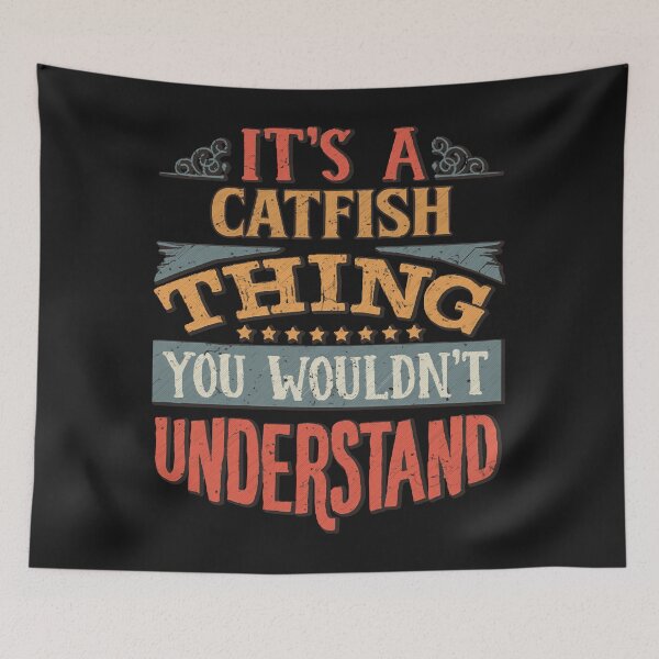 Item preview, It's A Catfish Thing You Wouldn't Understand - Gift For Catfish Lover designed and sold by Hermann1223.