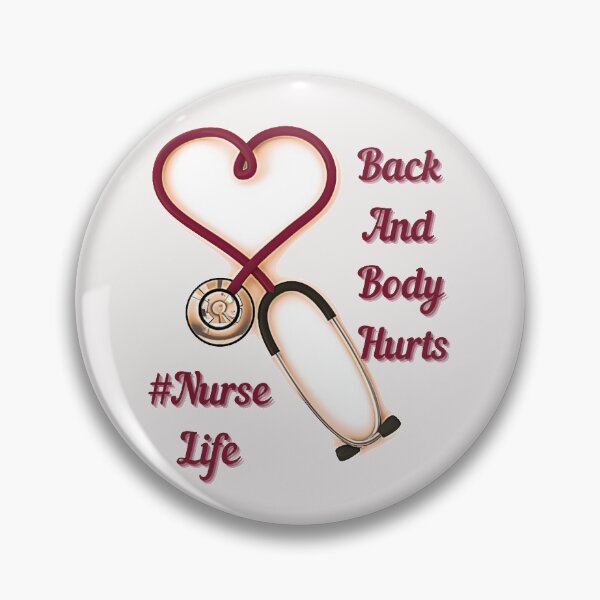 Item preview, Back And Body Hurts Nurse Life designed and sold by DigitalSantino.