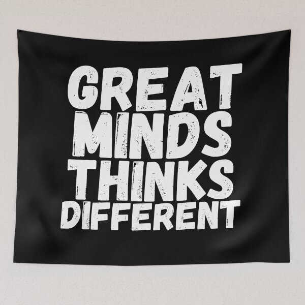 Item preview, Great Minds Think Different designed and sold by Gamers Hub.
