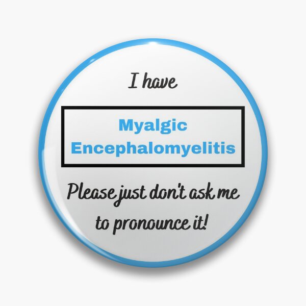 Artikelvorschau, Ich habe eine myalgische Enzephalomyelitis. Bitte bitten Sie mich nicht, sie auszusprechen (blauer und schwarzer Text). entworfen und verkauft von Chantelle Spies.