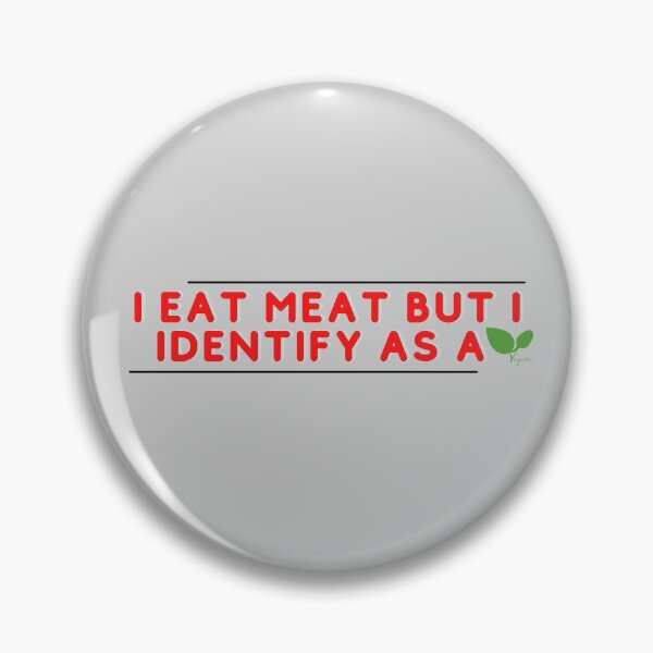 Item preview, i eat meat but i identify as a vegan designed and sold by YoussefAlgazzar.