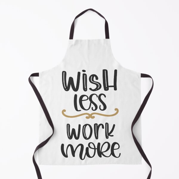 Item preview, Wish Less Work More designed and sold by Phorase.