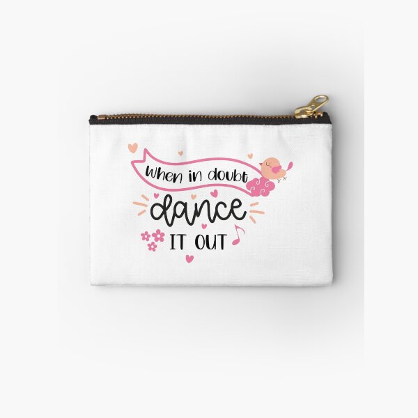 Item preview, When In Doubt Dance It Out  designed and sold by Phorase.