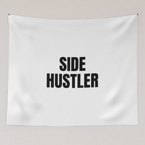 Item preview, Side Hustler - black text on white designed and sold by katiekendall.