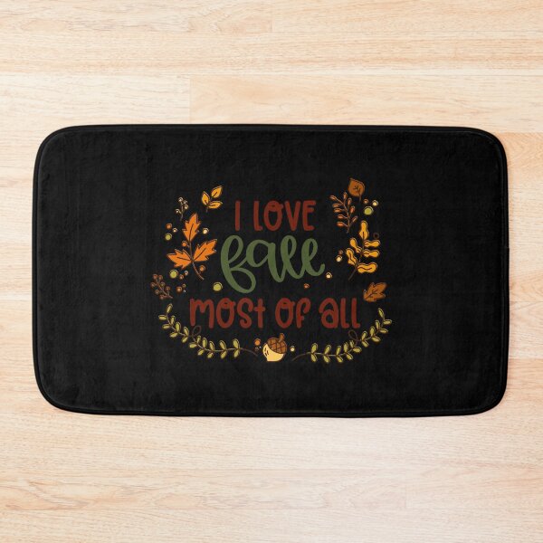 Item preview, I Love Fall Most Of All designed and sold by Phorase.
