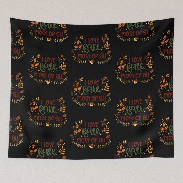 Item preview, I Love Fall Most Of All designed and sold by Phorase.