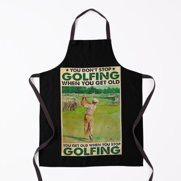 Item preview, You don't stop golfing when you get old you get old when you stop golfing golf lover designed and sold by SeanRichar.
