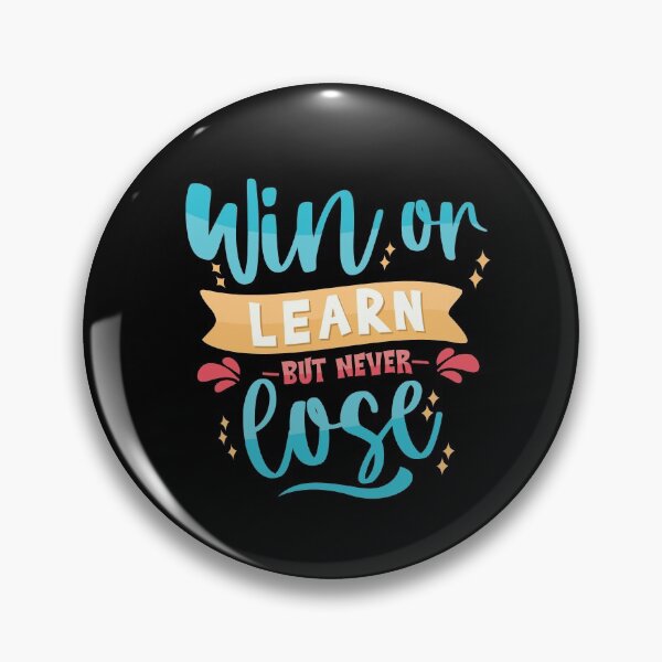 Item preview, Win Or Learn But Never Lose designed and sold by Phorase.
