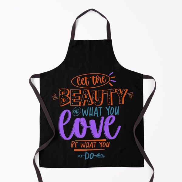 Item preview, Let The Beauty Of What You Love Be What You Do designed and sold by Phorase.