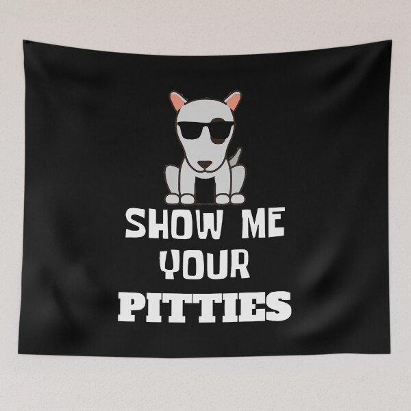 Item preview, Show me your pitties designed and sold by OMdesigns93.