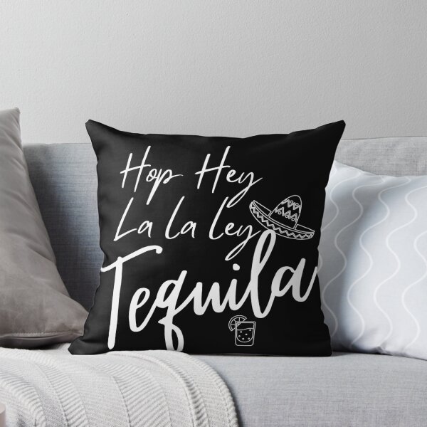 Item preview, Hop Hey La La Ley Tequila designed and sold by QlickDesign.