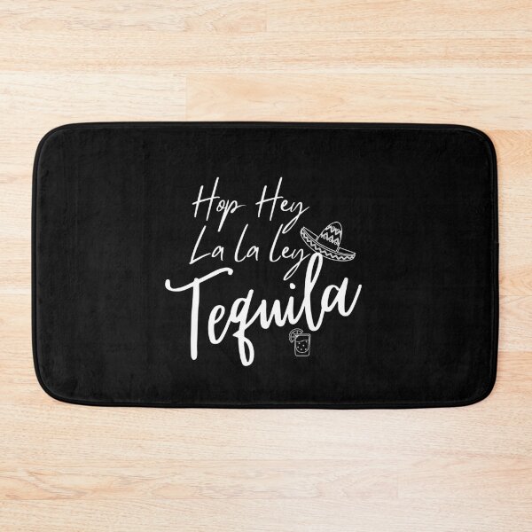 Item preview, Hop Hey La La Ley Tequila designed and sold by QlickDesign.