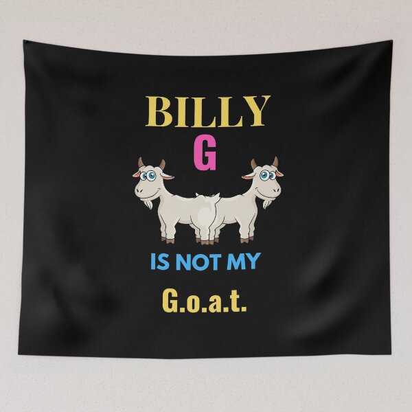 Item preview, Billy G Is Not My Goat designed and sold by Flirt-Teez.