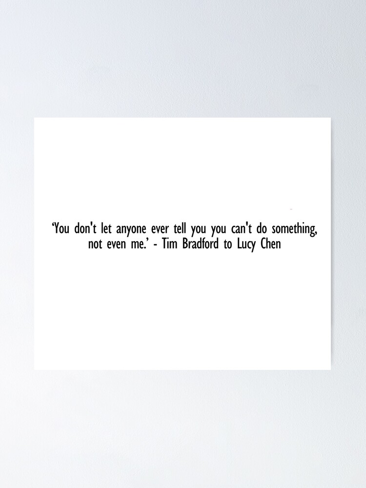 "tim bradford to lucy chen quote the rookie" Poster by elenit Redbubble