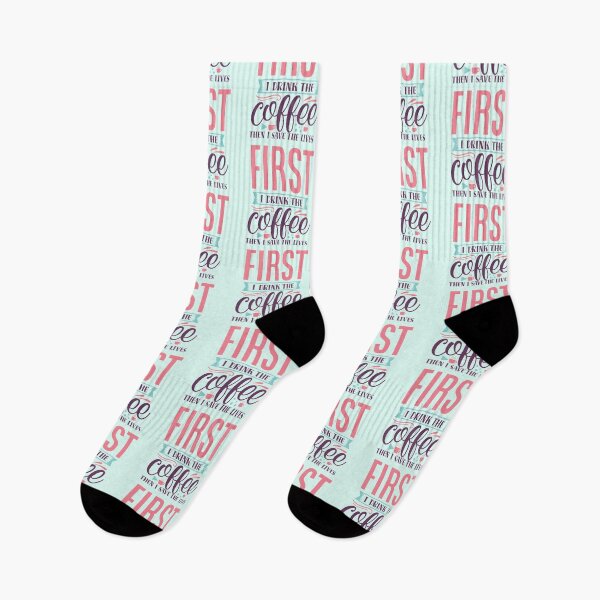 Item preview, First I Drink Coffee, Then I Save Lives designed and sold by DocTeen.