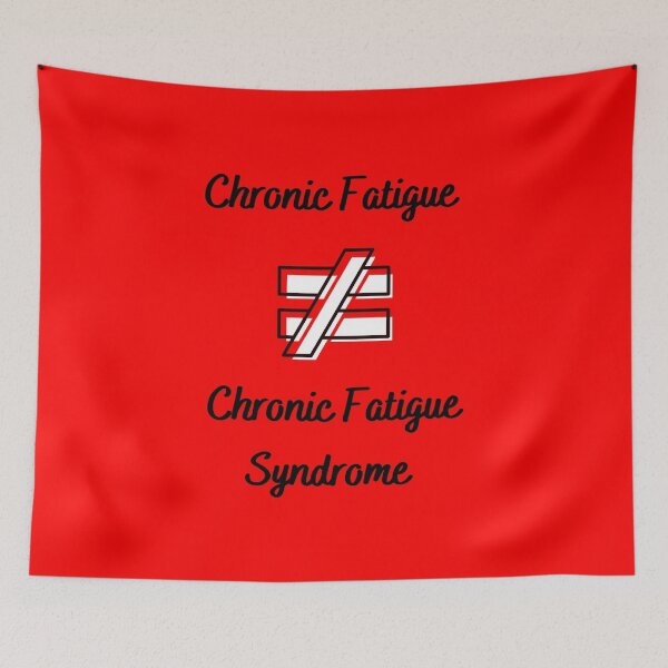 Item preview, Chronic Fatigue is NOT equal to Chronic Fatigue Syndrome (on red) designed and sold by Chantelle  Spies.