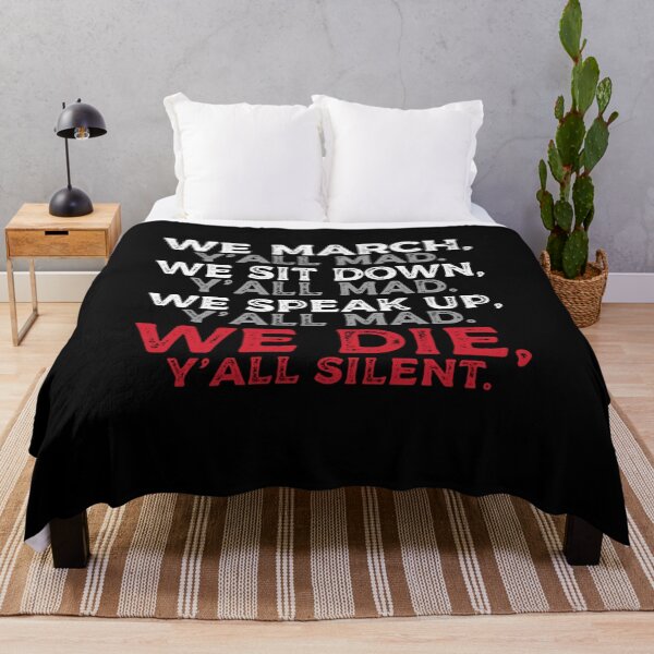Item preview, We March y'all Mad We Stand y'all Mad We Die Y'all Silent designed and sold by SereneSouls.