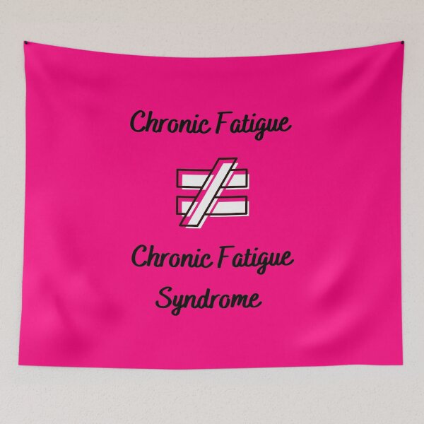 Item preview, Chronic Fatigue is NOT equal to Chronic Fatigue Syndrome (on pink) designed and sold by Chantelle  Spies.