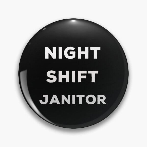 Item preview, Night shift janitor designed and sold by Lakki-s.