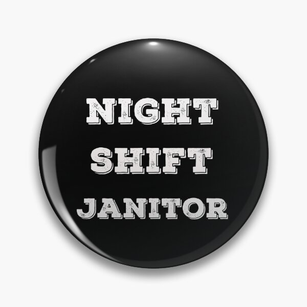 Item preview, Night shift janitor designed and sold by Lakki-s.