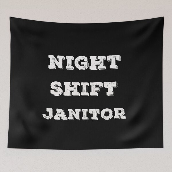 Item preview, Night shift janitor designed and sold by Lakki-s.