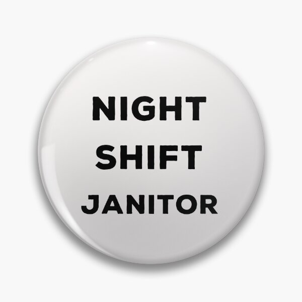 Item preview, Night shift janitor designed and sold by Lakki-s.