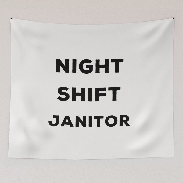 Item preview, Night shift janitor designed and sold by Lakki-s.