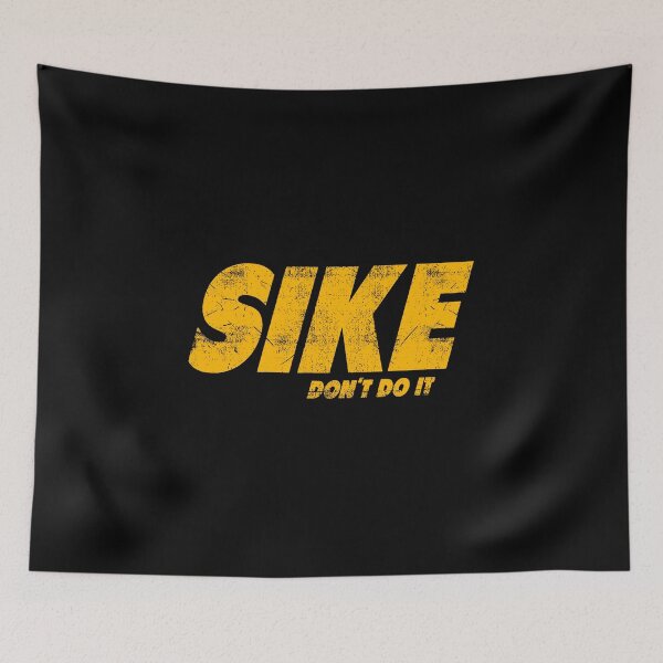 Item preview, Sike Don t do i t Diary of a Wimpy Kid Gift For Fans, For Men and Women, Gift Mother Day, Father Day, Halloween Day, Thanksgiving, Christmas Day designed and sold by AlexisTees.