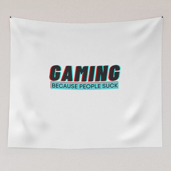 Item preview, Gaming - Because other people suck designed and sold by Aedrikan.
