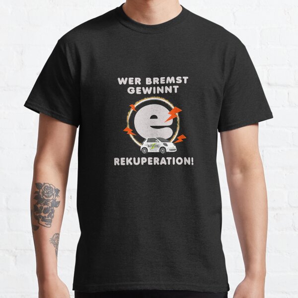 Wer bremst gewinnt Strom! Classic T-Shirt