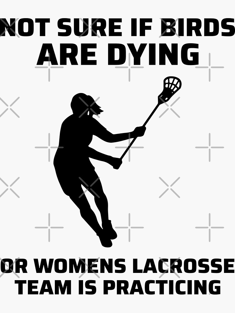 "Lacrosse Player Coach Team Goalie Funny Humour Sayings" Sticker by