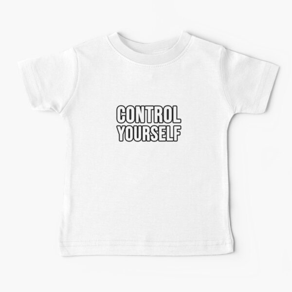 Item preview, Control Yourself designed and sold by TopsellerShirts.