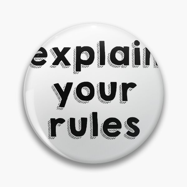 Item preview, explain your rules always self express quote funny designed and sold by yxmi21.