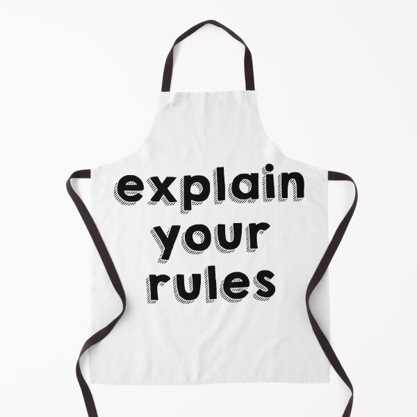 Item preview, explain your rules always self express quote funny designed and sold by yxmi21.