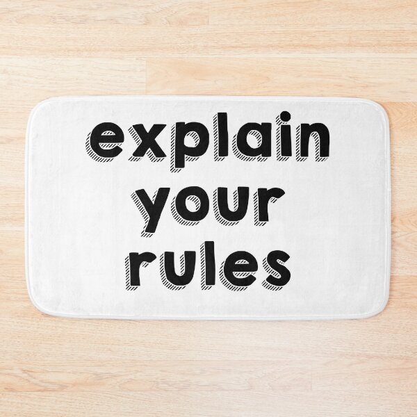 Item preview, explain your rules always self express quote funny designed and sold by yxmi21.