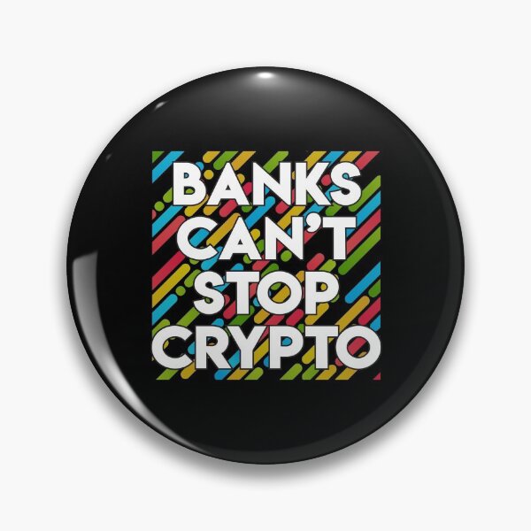 Item preview, Banks Can't Stop Crypto designed and sold by ShaykhUmer.